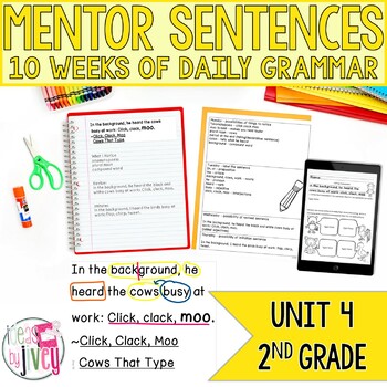 Mentor Sentences Unit: Daily Grammar Fourth 10 Weeks (grade 2) - Ideas 